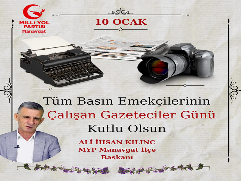 Başkan Kılınç “10 –Ocak Çalışan Gazeteciler Gününü kutluyorum”